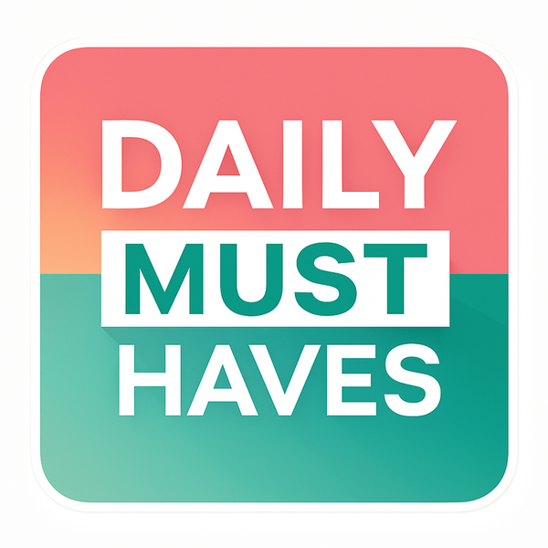 Daily Must-Haves